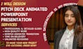 design pitch deck animated powerpoint slides quickly