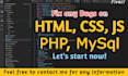 fix any HTML, CSS, javascript, PHP, mysql bug, issue and error quickly