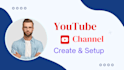 do youtube channel create and setup