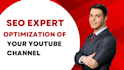 do best seo expert optimization of your youtube channel