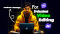 do professional video editing, youtube video edit