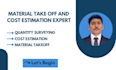 deliver material take off,quantity surveying,cost estimation