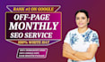 do complete monthly off page SEO package with high da backlinks