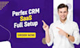 provide perfex CRM saas setup ready to use in just 24 hours