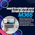 migrate any email to m365 without any data loss and downtime