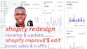 redesign shopify revamp edit update and improve shopify store to boost sales