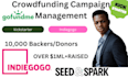 effectively promote your kickstarter, gofundme  indiegogo seedspark campaign