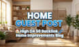 home guest post high da 50 backlink home improvements blog
