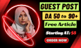provide high da guest post and free unique article with seo dofollow backlinks