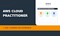 provide hands on AWS cloud practitioner guidance