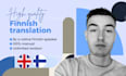 expertly translate from english to finnish with precision