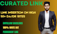 do link insertion curated links, niche edits on high DR, da sites