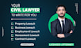 be your civil lawyer in property, business, employment and contract lawsuits