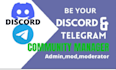 be your telegram manager, telegram moderator, discord manager
