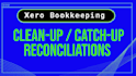 do xero bookkeeping, xero clean up