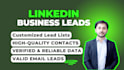 professionally generate linkedin business leads and contact lists