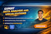 be your data analyst, business analyst and tableau, qlikview and powerbi expert