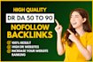 make da dr 50 plus high quality nofollow contextual white hat seo backlinks