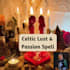 cast powerful celtic lust and passion spell