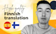 expertly translate from spanish to finnish with precision