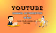 optimize and setup youtube channel professionally
