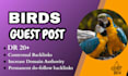 write and publish guest posts on the birds website with do follow backlink
