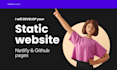 create and deploy your static website in github, netlify, cloudflare