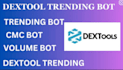 build and setup dextool trending bot, cmc trading bot