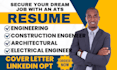 write construction engineering, architecture, mechanical engineer resume, CV