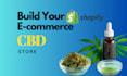 create cbd, hemp, medical cannabis shopify ecommerce website