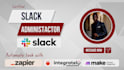 be your slack admin and automate task with zapier makecom integrately integromat