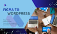 convert figma design  to wordpress