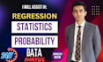 assist in business statistics, probability, regression, spss data analysis