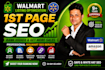 do walmart SEO with 1st page top10 position maintenance