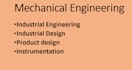 assist in industrial engineering and design, mechatronics