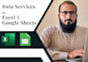 manage, process and manipulate data in excel or google sheets