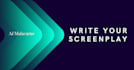 write your script or screenplay