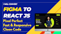 convert figma to react, figma to HTML, figma to tailwind css