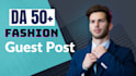 do fashion blog, high da guest post, fashion backlinks