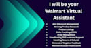 your walmart  2 step and wfs virtual assistant VA