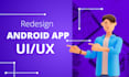 redesign your android app UI to enhance user experience