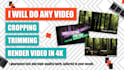 do any video cropping, and trimming, render video