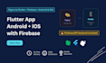 build your flutter app for android and ios with firebase