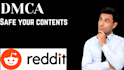 report and takedown to infringing content on reddit under dmca