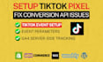 setup tiktok pixel, conversion API, ads integration, tiktok events with GTM