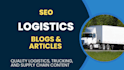write logistics, trucking, and supply chain blogs and articles
