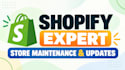 be your shopify expert for shopify store maintenance and updates