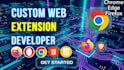 build custom web extension chrome edge firefox opera brave tor