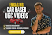 create car based ugc videos that drive engagement
