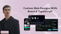 create responsive web interfaces with react, and typescript
